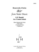 Air from Water Music by Handel George Frideric - Schulz Connie - for Brass Quartet
