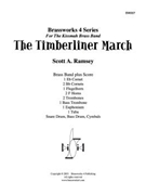 Timberliner March The by Ramsey Scott for Brass Ensemble