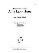 Auld Lang Syne by Traditional - Schulz Connie - for Brass Quartet