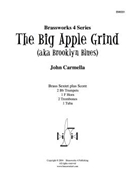 Big Apple Grind The (aka Brooklyn Blues) by Carmella John for Brass Sextet