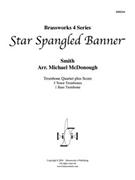 Star Spangled Banner The by Smith - McDonough Michael - for Tbn. Quartet