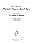 Hark! The Herald Angels Sing by Mendelssohn Felix - McDonough Michael - for Tbn. Quartet