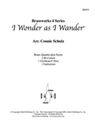I Wonder as I Wander by Traditional - Schulz Connie - for Brass Quartet