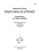 Impression of a Parade by Baron - Ramsey Scott - for Brass Quartet