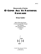 O Come All Ye Faithful Fanfare by - Sadler - for Brass Ensemble