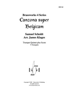 Canzon super Belgicam by Scheidt Samuel - Klages - for Tpt. Ens.