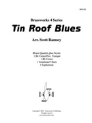 Tin Roof Blues by - Ramsey Scott - for Brass Quartet