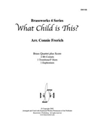 What Child is This? by Traditional - Frerich - for Brass Quartet