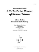 All Hail the Power by Holden Oliver - Ramsey Scott - for Brass Quartet