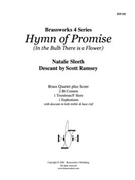 Hymn of Promise (In the Bulb There Is a Flower) by Sleeth - Ramsey Scott - for Brass Quartet