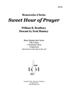 Sweet Hour of Prayer by Bradbury - Ramsey Scott - for Brass Quartet