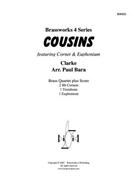 Cousins by Clarke - Bara Paul - for Brass Quartet