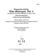 2 Madrigals Vol. 4 Trb by Morley - McDuffie - for Tbn. Quartet