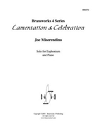 Lamentation & Celebration by Miserendino for EuphoniumSolo