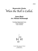 When the Roll is Called by Black - McDonough Michael - for Tbn. Quartet