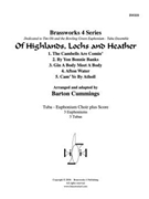 Of Highlands Lochs and Heather by Various - Cummings - for Tuba Ens.