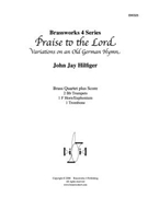 Praise to the Lord (Variations on an Old German Hymn) by - Hilfiger John Jay - for Brass Quartet