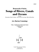 Songs of Rivers Canals and Oceans by Various - Cummings - for Tuba Ens.