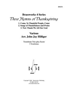 3 Hymns of Thanksgiving by Various - Hilfiger John Jay - for Trombone Trio