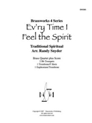 Ev’ry Time I Feel the Spirit by Traditional - Snyder - for Brass Quartet