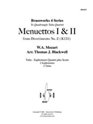Menuettos I & II from Divertimento No. 2 K 131 by Mozart Wolfgang Amadeus - Blackwell Thomas - for Tuba / Euphonium Quartet