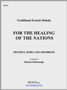 For the Healing of the Nations by Traditional - McDonough Michael - for Brass Trio