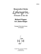 Lohengrin - Prelude to Act III by Wagner - Klages - for Tpt. Ens.