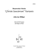 Christe Sanctorum Variants by Hilfiger John Jay for Tpt. Solo