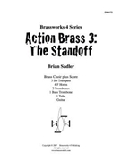Action Brass 3: The Standoff by Sadler for Brass Ensemble