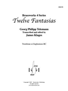 12 Fantasias by Telemann Georg Philipp - Klages - for Tbn. Solo