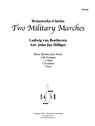 2 Military Marches by Beethoven Ludwig van - Hilfiger John Jay - for Brass Quintet