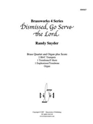 Dismissed Go Serve the Lord by Snyder for Brass Quartet