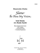 Be Thou My Vision - Slane by Irish Melody - Snyder - for Brass Quartet