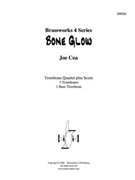 Bone Glow by Cea for Tbn. Quartet