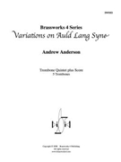 Variations on Auld Lang Syne by Anderson for Tbn. Ens.
