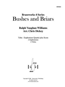 Bushes and Briars by Vaughan Williams Ralph - Dickey - for Tuba / Euphonium Quartet
