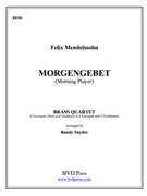 Morgengebet by Mendelssohn Felix - Snyder - for Brass Quartet