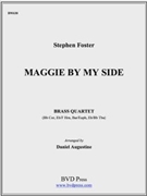 Maggie By My Side by Foster - Augustine - for Brass Quartet