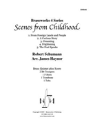 Scenes from Childhood by Schumann - Haynor James - for Brass Quintet