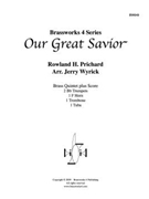 Our Great Savior by Prichard - Wyrick - for Brass Quintet