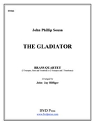 Gladiator The by Sousa John Philip - Hilfiger John Jay - for Brass Quartet