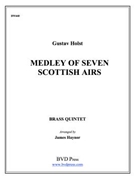 7 Scottish Airs by Holst Gustav - Haynor James - for Brass Quintet