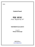 Pie Jesu by Faure - McDonough Michael - for Tbn. Quartet
