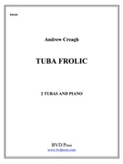 Tuba Frolic by Creagh Andrew for Duet