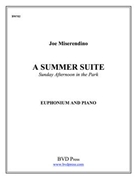 A Summer Suite by Miserendino for EuphoniumSolo