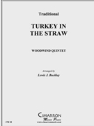 Turkey in the Straw by Traditional - Buckley Lewis J - for WWind Quintet