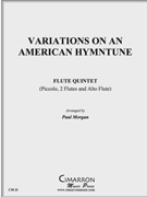 Variations on an American Hymn Tune by Morgan Paul for Flute Ens.