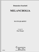 Melancholia by Scarlatti Domenico - Morgan Paul - for Flute Quartet