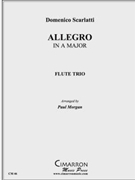 Allegro in A by Scarlatti Domenico - Morgan Paul - for Flute Trio