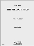 Melody Shop The by King K - Werden David - for Tuba / Euphonium Quartet